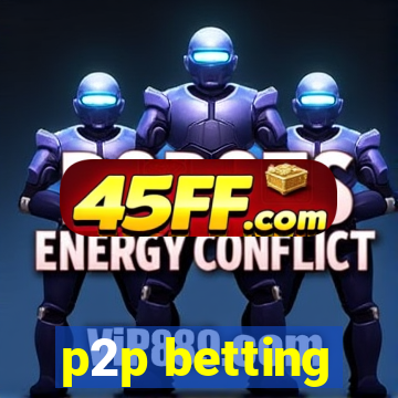 p2p betting